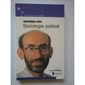Sociologie  politica  -  Dominique  Colas  